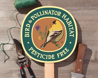 Goldfinch Bird & Pollinator Habitat - Pesticide Free Garden Sign