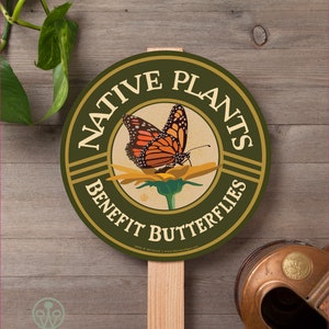 Native Plants - Benefit Butterflies - Garden Sign