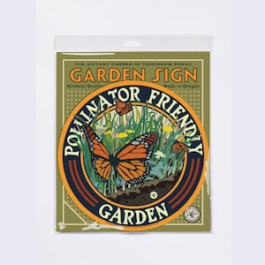 Butterfly Pollinator Friendly - Garden Sign No Stake