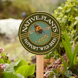 Native Plants - Support Wild Bees - Yard and Garden Sign