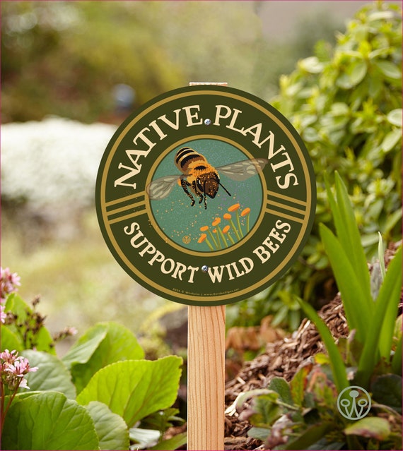 Native Plants - Support Wild Bees - Yard and Garden Sign