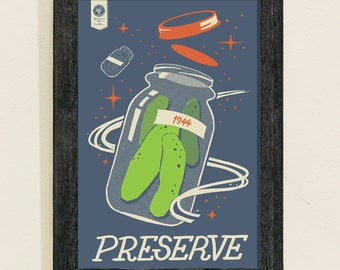 Preserve — Space Pickles Screen-printed poster