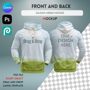 May include: A mockup of a light gray Gildan 18500 hoodie, front and back view. The front features the text "Drag & Drop" and the back says "Your Design Here". The bottom and cuffs are green. The image includes the Canva, Photoshop, and Procreate logos.