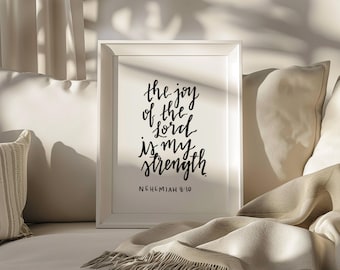 The Joy of the Lord Is My Strength | Nehemiah 8:10 Calligraphy Print