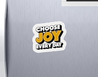 Wählen Sie Freude jeden Tag Magnet, Wohlfühlmagnet, Inspirational Magnet, Vinyl Magnet, Kühlschrankmagnet, Locker Magnet