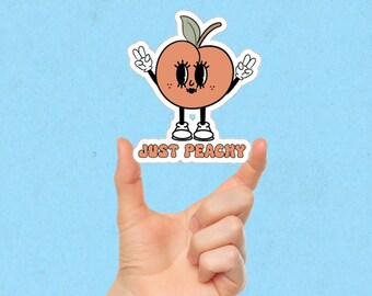 Just Peachy Sticker, Feel Good Stickers, Cute Sticker, Vinyl Stickers, Journal Stickers, Planner Stickers, Phone Stickers, Laptop Stickers