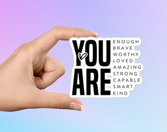 Sticker You Are, Stickers inspirants, Stickers Feel Good, Stickers Pour Journal, Stickers Pour Téléphone, Stickers Ordinateur Portable, Stickers Kindle