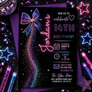May include: A black birthday invitation card featuring a neon-style pink script name Jordan's, a glowing blue and purple bow, and a trail of colorful sparkles. Text includes Join us to celebrate 14th Birthday, Saturday August 16 2025, 7:00 PM to 11:00 PM, RSVP to Mom 812-555-2784 by August 5th, and The Glow Room 4821 Hickory Ridge Way Evansville, IN 47715.
