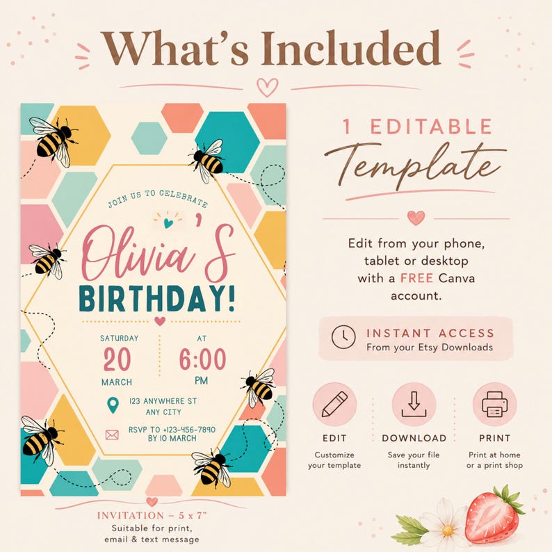 May include: An editable birthday invitation template featuring a honeycomb pattern with bees, pink and teal text reading Olivia's Birthday, and event details. The graphic includes instructions for editing via Canva, instant access, and a 5 by 7 inch size.