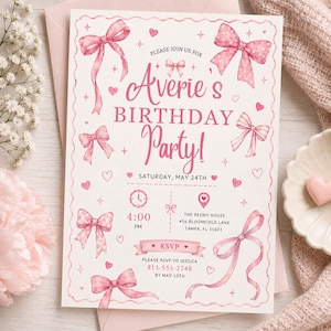 May include: A rectangular birthday party invitation card featuring pink bows, hearts, and sparkles on a white background. The text reads: Please join us for Averie's Birthday Party! Saturday, May 24th, 4:00 PM, The Peony House, 456 Bloomfield Lane, Tampa, FL 33602.
