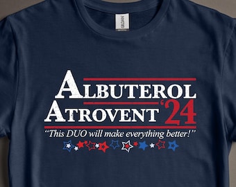 Respiratory Therapist Shirt: Albuterol Atrovent '24, RT Gift
