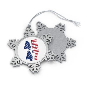45 47 Trump 2024 Pewter Snowflake, Christmas Ornament, Trump 2024, 1776, America, USA, Freedom, Merry Christmas, MAGA