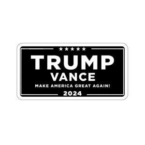 Trump Vance Make America Great Again! 2024 Kiss-Cut Stickers Trump 2024, Black and White, Trump Shot, MAGA, FIGHT x 3