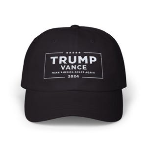 Trump Vance Make America Great Again! 2024 Embroidered Classic Dad Cap, Hat, Trump 2024, 1776, MAGA, Never Surrender, Fight, Vote Trump