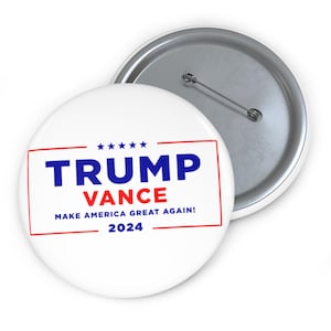 Trump Vance Make America Great Again! 2024 Pin Button Trump 2024 1776 America USA Freedom Never Surrender 2A Can't Stump the Trump