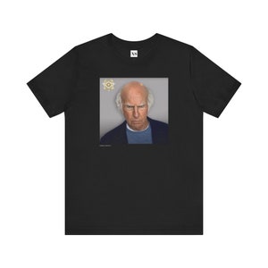 Larry David Mugshot T shirt