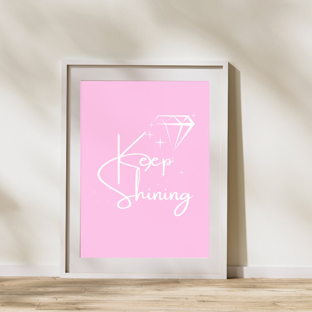 Keep Shining Positive Quote Printable Wall Art Keep Shining Keep Shining Positive Quote Printable Wall Art Keep Shining