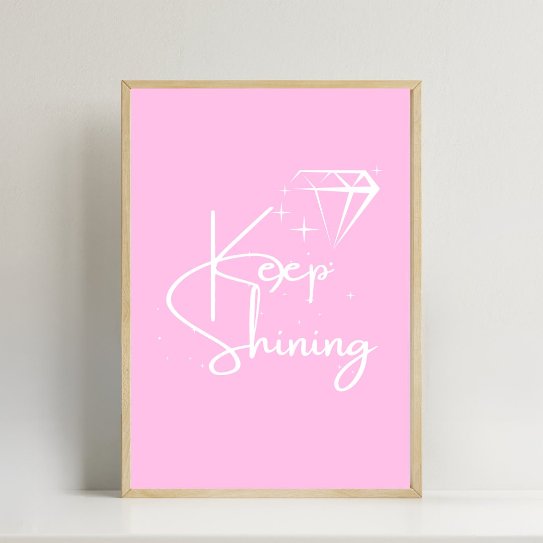 Keep Shining Positive Quote Printable Wall Art Keep Shining Keep Shining Positive Quote Printable Wall Art Keep Shining