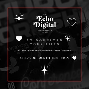 Puede incluir: Dise&ntilde;o gr&aacute;fico en blanco y negro con el texto "Echo Digital" y el lema "Design Make an Impact". El gr&aacute;fico tambi&eacute;n incluye corazones y estrellas. El texto "To Download Your Files" tambi&eacute;n est&aacute; incluido, junto con el texto "Everyone is Welcome to Join". El texto "Account > Purchases & Reviews > Download Files" tambi&eacute;n est&aacute; incluido. El texto "Check Out Our Other Design" tambi&eacute;n est&aacute; incluido.