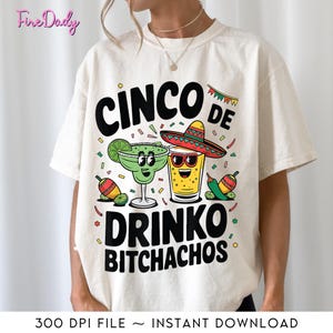 Funny Cinco De Drinko Png, Bitchachos Margirita Tequila Png,Funny Cinco de Mayo Party, Mexican Fiesta Comfort Colors Png,Drinking Humor Gift