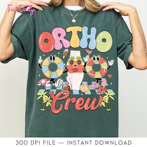 Funny Ortho Crew Png, Summer Vibes Png, Orthopedic Surgeon Png, Orthopedics Team Shirt Png, Gift for Ortho Rn, Summer Time Make Memories Png