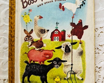 Vintage First Edition The Boss of the Barnyard, Golden Story Book, 1949, Farm Animal Stories