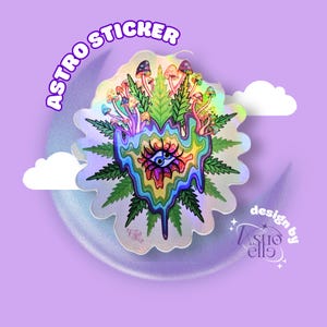 Könnte beinhalten: Holografischer Aufkleber mit psychedelischem Design. Der Aufkleber zeigt ein zentrales Bild eines bunten Auges, umgeben von tropfenden Regenbogenfarben, Cannabisblättern und Pilzen. Der Text "ASTRO STICKER" ist über dem Design angeordnet.