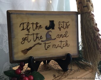 If the Shoe Fits Wood Plaque