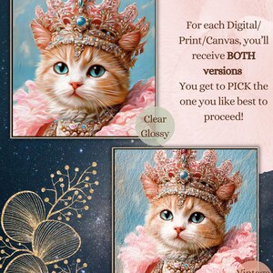 May include: A digital painting of a cat wearing a pink crown with jewels and a pink fur collar. The cat has blue eyes and a light orange coat. The background is a light blue with a pink cloud. The text "Clear Glossy" is in the bottom right corner. The text "Vintage Texture" is in the bottom right corner of the second image.