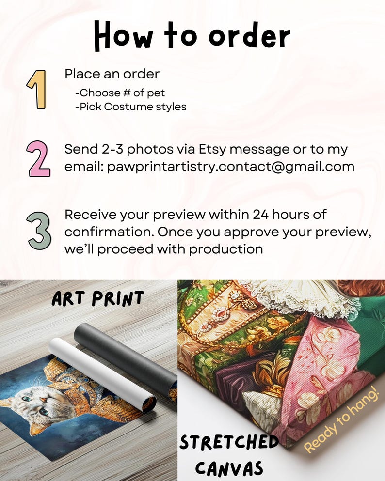 May include: How to order a custom pet portrait.  Choose the number of pets and costume styles. Send 2-3 photos via Etsy message or email. Receive a preview within 24 hours.  Choose from an art print or stretched canvas.