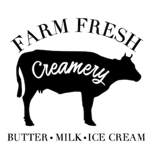 May include: Black and white silhouette of a cow with the text "Farm Fresh Creamery" above and "Butter, Milk, Ice Cream" below.