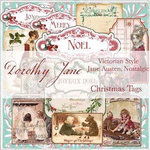 May include: A collage of vintage Christmas tags with Victorian-era illustrations and text. The tags feature phrases like "Joy," "Merry," and "Noel," along with images of children, holly, and a bear. The words "Dorothy Jane" are also visible.