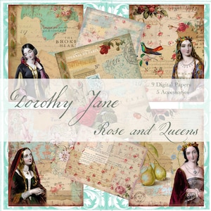 May include: A digital collage sheet featuring vintage images of roses, queens, and maps. The sheet includes the text "Dorothy Jane Rose and Queens" and "9 Digital Papers 5 Accessories".