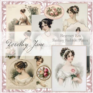 Peut inclure: Un collage d'illustrations vintage représentant des femmes de l'époque Régence. Les images comprennent des portraits, des motifs floraux et les textes "Dorothy Jane" et "Regency Era Fantasy Fashion Plates". La palette de couleurs est douce, avec des roses, des crèmes et des verts sourds.