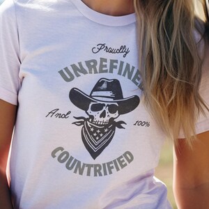 Unrefined And Countrified, Cowboy Skull Tee, Western Country Shirt, Rodeo Graphic Top, Unrefined Countrified Clothing, Southwest Outfit