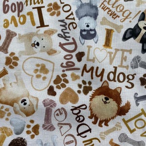 Tossed DOGS & WORDS Cream Dog Fabric - Timeless Treasures - 100% Cotton Fabric by the Yard or Select Length - DOG-CD3317 Cream I Love My Dog