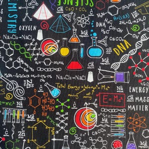 May include: Black fabric with a science-themed design. The pattern includes colorful beakers, molecular structures, and the words "Science," "Mystery," "Oxygen," and "DNA." The design also features mathematical equations and chemical formulas.