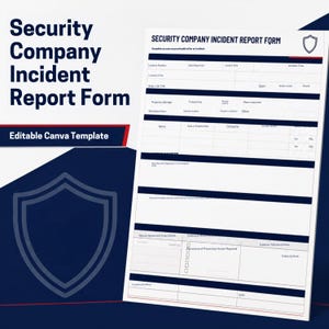 May include: A white security company incident report form template with dark blue headers and text. The document includes fields for incident details, property damage, witness information, and corrective actions, featuring a shield icon at the top.
