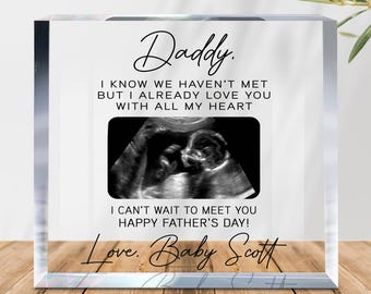 Expecting Fathers Day Gift from Baby, Personalized Acrylic Block with Ultrasound Photo, First Time Dad Gift from Bump