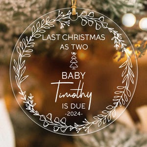 Custom Baby&#39;s First Christmas Ornament 2024, Custom Last Christmas As Two Ornament, Baby Ornament, Mom And Dad To Be Gift, New Parents Gift