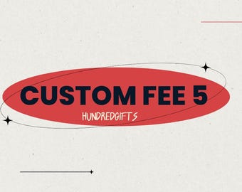 Custom Fee 5