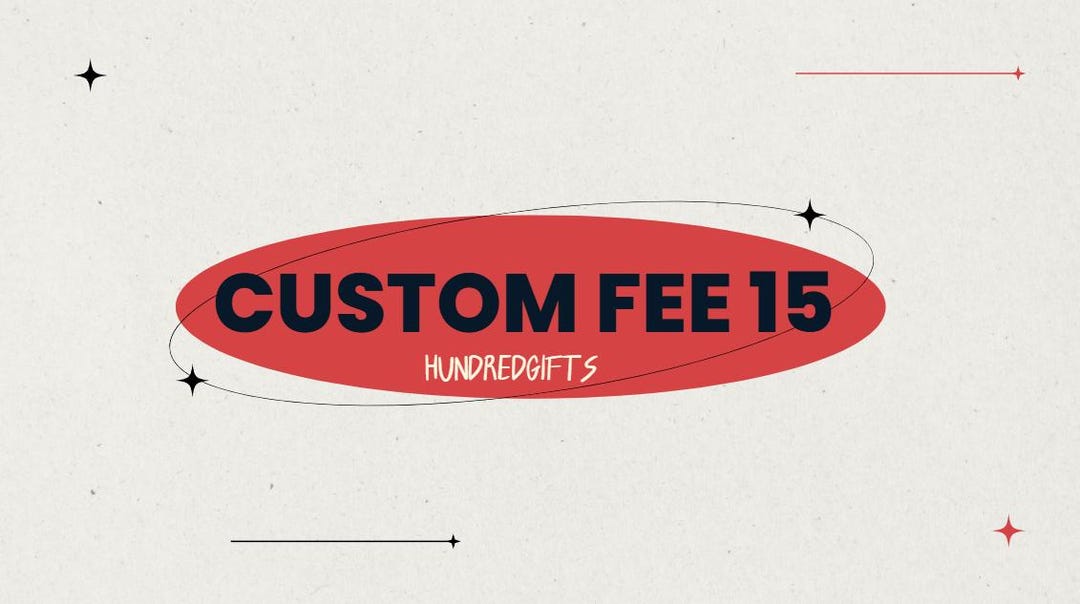 Custom Fee 15 - Etsy