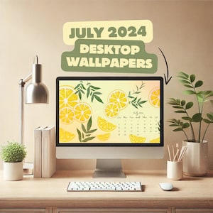 May include: A desktop computer with a yellow and green wallpaper featuring lemons and leaves. The wallpaper also includes a calendar for July 2024. The computer is on a wooden desk with a white keyboard and a mouse.