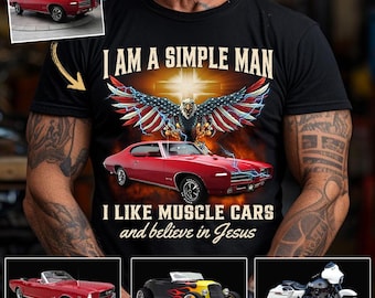 Custom Car Photo I Am A Simple Man Shirt, Funny Drag Racing Car T-shirt, Unique Dirt Track Racing Gifts, Drifting Car, Cool Gift For Car Guy