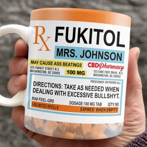 Fukitol Rx Prescription Funny Mug, Personalized Coffee Mug, Retirement Gift, Work Office Funny Gag Gift For Coworkers Boss Family Friends