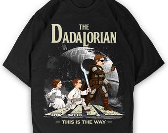 The Dadalorian Shirt, This is The Way, Fathers Day Tee, Fathers Day Gift, Gift For Dad, Best Dad, Dad Joke, Funny Dad Shirt, Cute Dad Tee