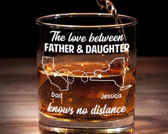 Personalized Long Distance Dad Gift, Dad Whiskey Glass, Dad Gifts From Daughter, Dad Whiskey Glass, Custom Glasses, Fathers Day Gifts