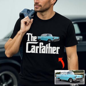The Carfather Classic Car T-Shirt - Personalized Vintage Car Shirt - Gift for Car Enthusiast Dad - Retro Auto Lover Tee - Father&#39;s Day Gift