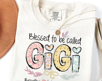 Gigi Shirt With Grandkids Names, Blessed To Be Called Gigi, Personalized Gigi Floral Shirt, Custom Grandma Shirt, Mother's Day Gift, Mimi