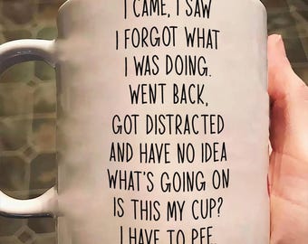 I Came I Saw I Forgot What I Was Doing Mug, Grandma's Wandering Mind Mug, Funny Gift for Distracted People, Grandma Gift From Grandkid